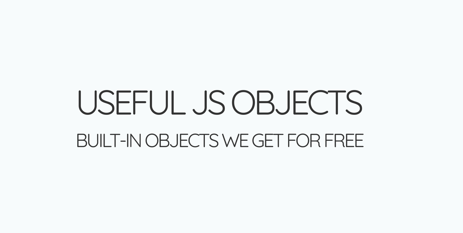 Slides - Useful JS Objects